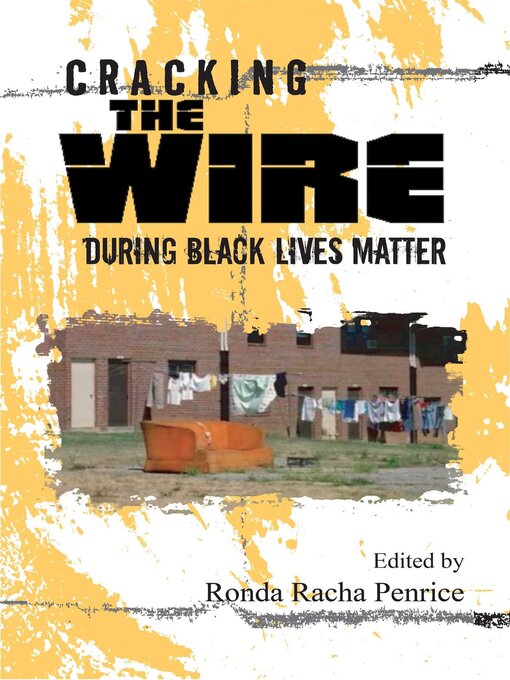 Title details for Cracking the Wire During Black Lives Matter by Ronda Racha Penrice - Available